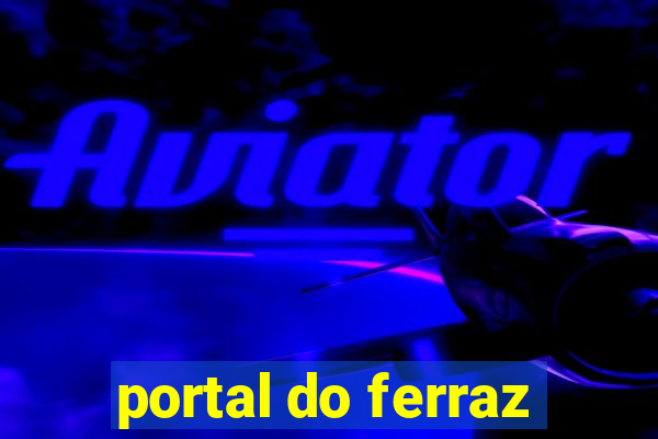 portal do ferraz